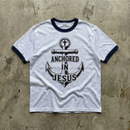 Anchored in Jesus Ringer Tee